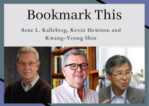Text reads: Bookmark This: Arne L. Kalleberg, Kevin Hewison and Kwang-Yeong Shin with a colllage of all three authors.
