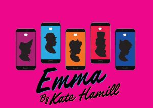 A bright pink flyer announcing "Emma by Kate Hamill." The flyer also features five phones, each showing a different silhouette of a person.