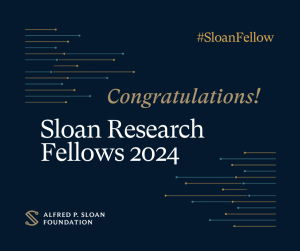Text on a blue background: Congratulations! Sloan Research Fellows 2024.